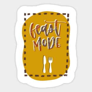 Feast Mode Sticker